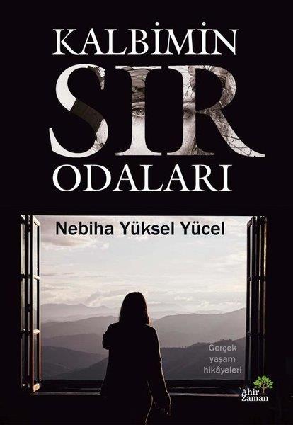 Nebiha Yüksel YücelTürk RomaniKalbimin Sır Odaları