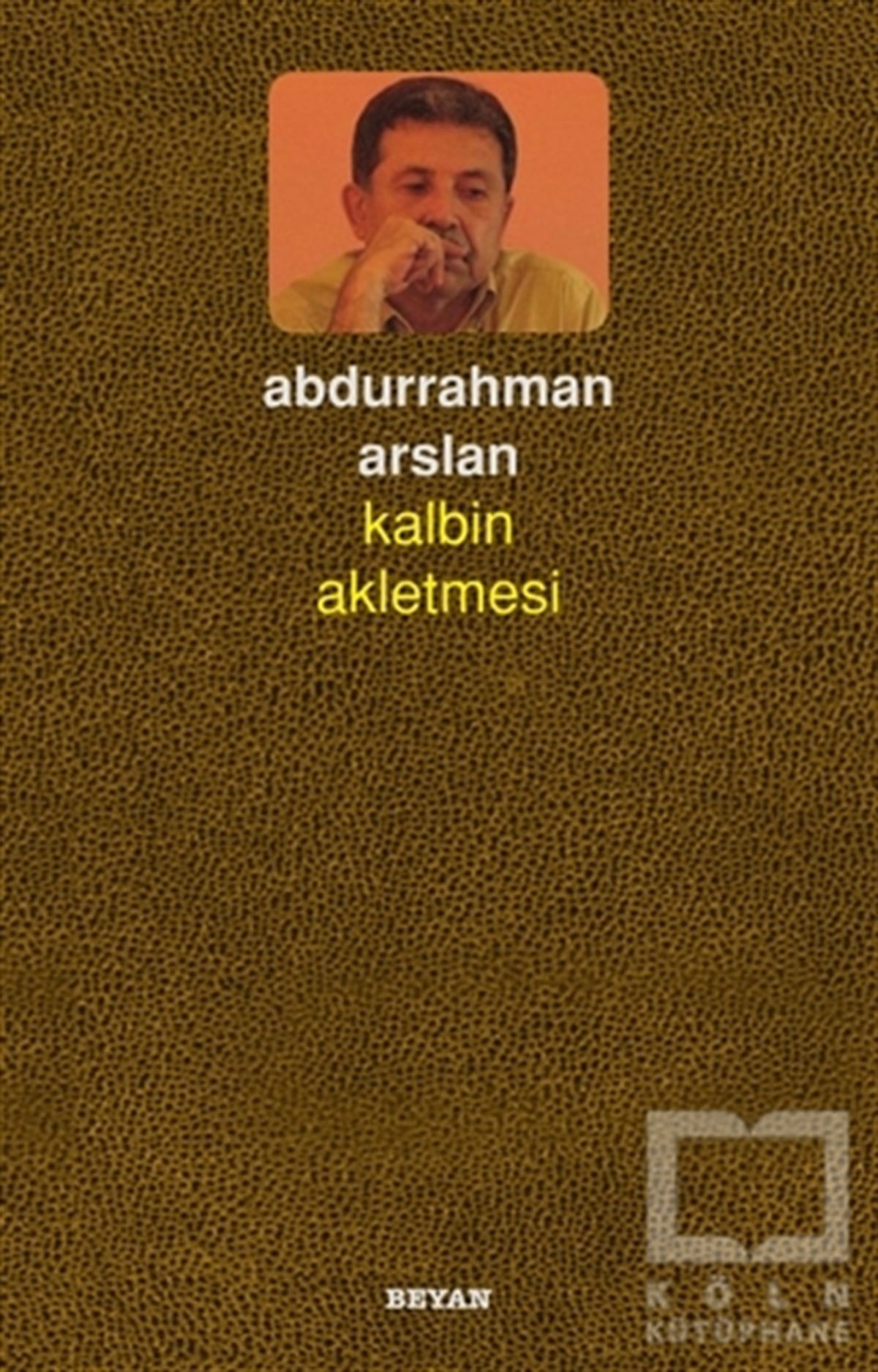 Kalbin Akletmesi