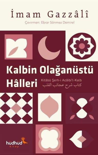 İmam Gazaliİslami KitaplarKalbin Olağanüstü Halleri