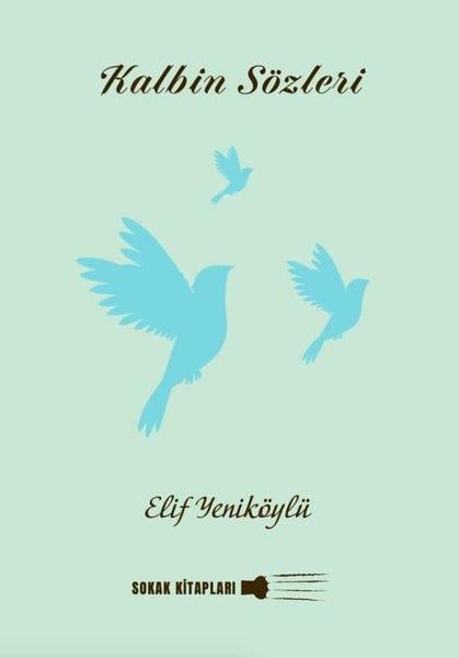 Elif YeniköylüTürk ŞiiriKalbin Sözleri