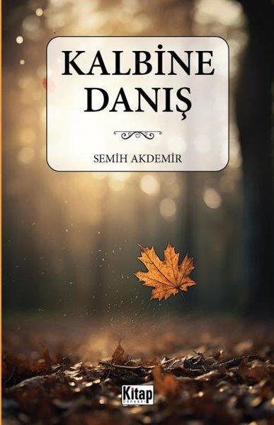 Semih AkdemirMystic BücherKalbine Danış