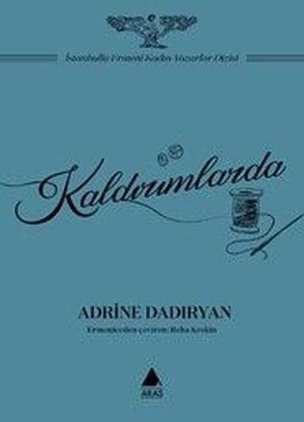 Adrine DadıryanDünya RomanKaldırımlarda