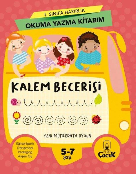 KolektifEtkinlik KitaplarıKalem Becerisi-1.Sınıfa Hazırlık Okuma Yazma Kitabım
