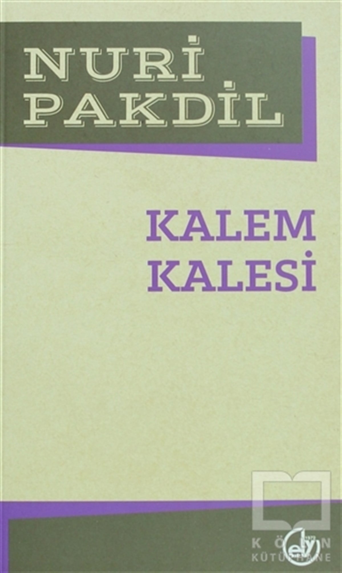 Nuri PakdilDenemeKalem Kalesi