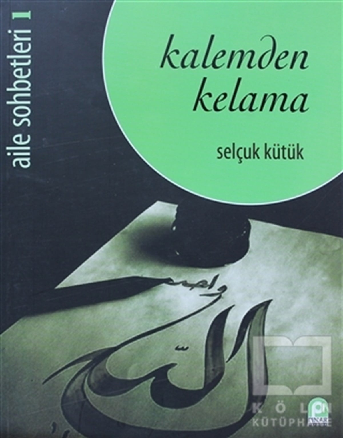 Selçuk KütükDiğerKalemden Kelama