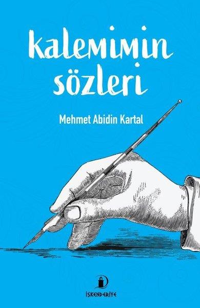 Mehmet Abidin KartalDeneme KitaplarıKalemimin Sözleri