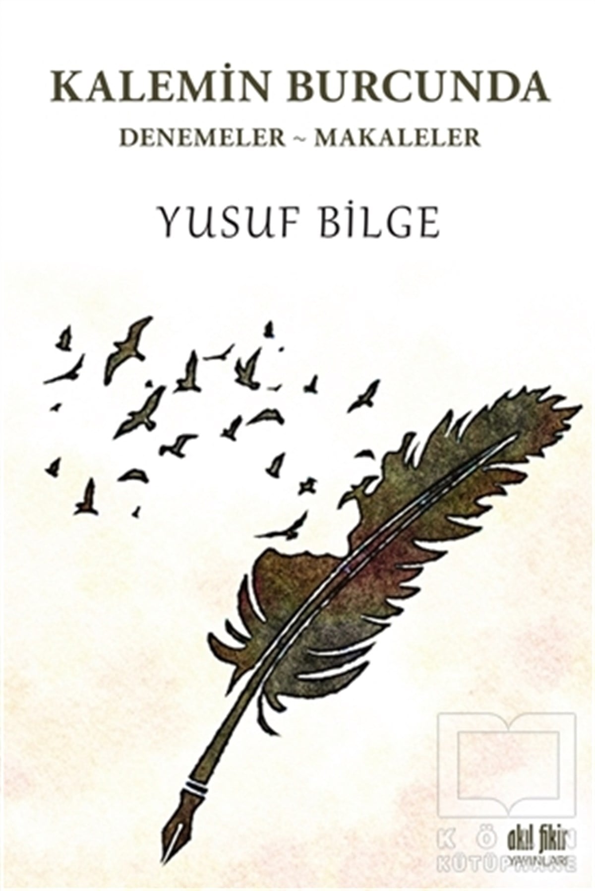 Yusuf BilgeEssay BücherKalemin Burcunda