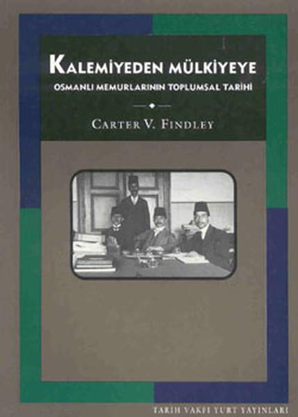 Carter V. FindleyTürkiye Siyaseti ve Politikası KitaplarıKalemiyeden Mülkiyeye
