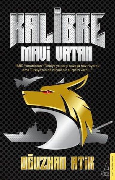 Oğuzhan AtikTürk RomaniKalibre - Mavi Vatan