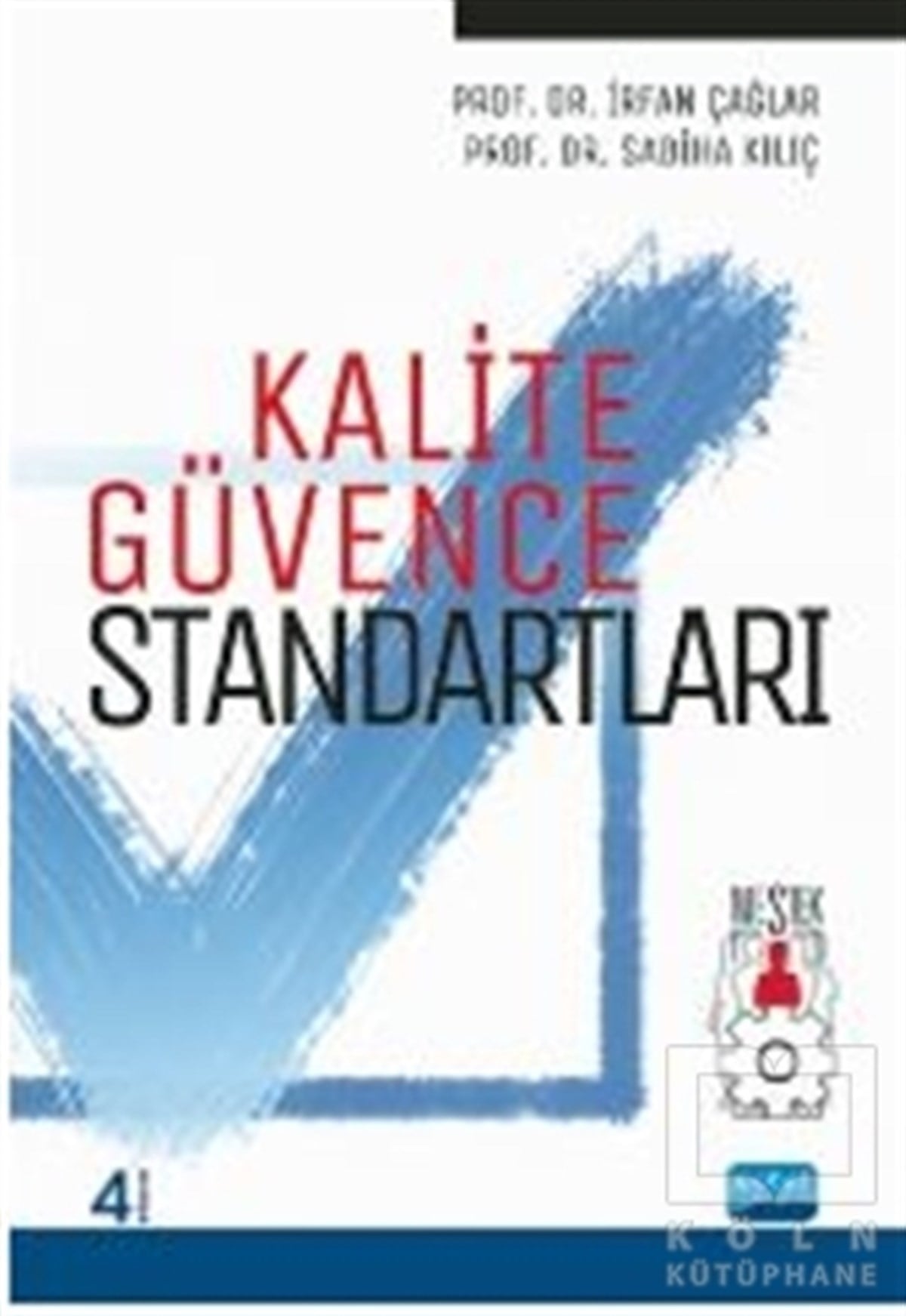 İrfan ÇağlarAkademikKalite Güvence Standartları