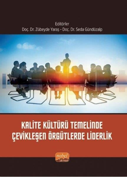 KolektifDigerKalite Kültürü Temelinde Çevikleşen Örgütlerde Liderlik