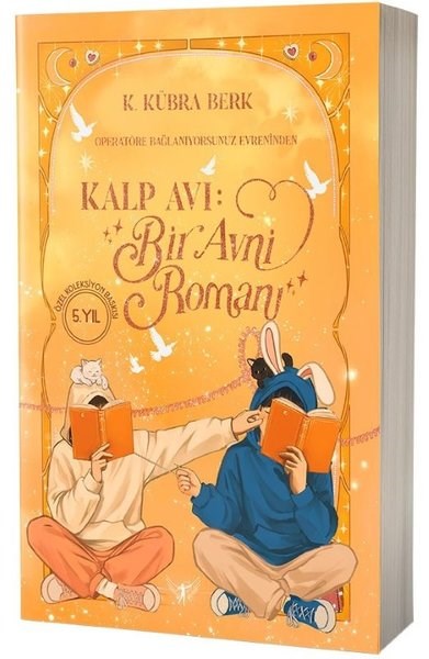 K. Kübra BerkTürk RomaniKalp Avı: Bir Avni Romanı - Özel Baskı