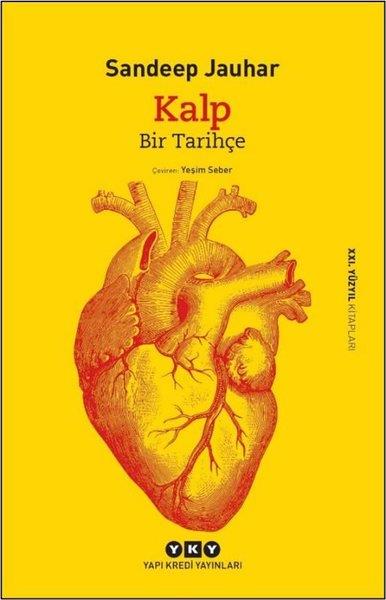 Sandeep JauharPopüler Bilim KitaplarıKalp: Bir Tarihçe - 21. Yüzyıl Kitapları