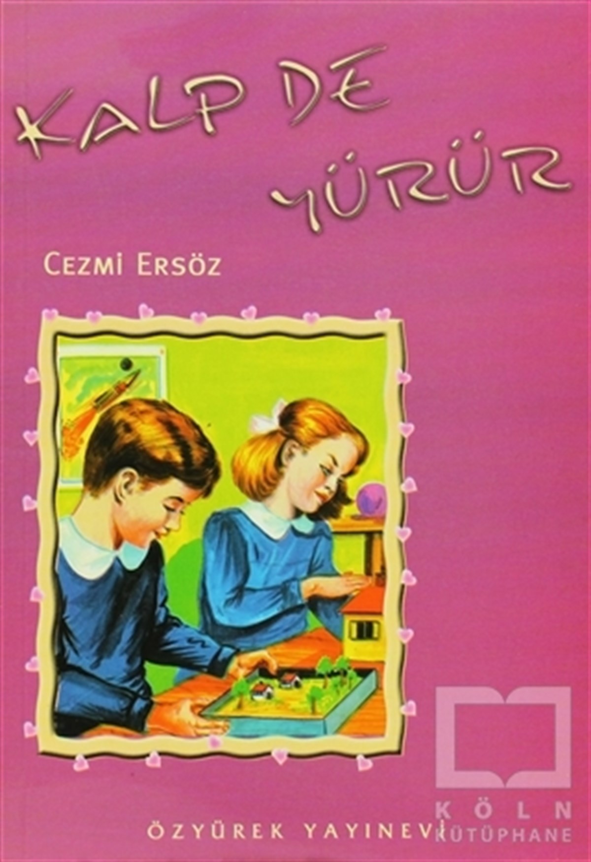 Cezmi ErsözHikayelerKalp De Yürür