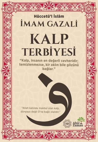 İmam GazaliTasavvuf KitaplarıKalp Terbiyesi