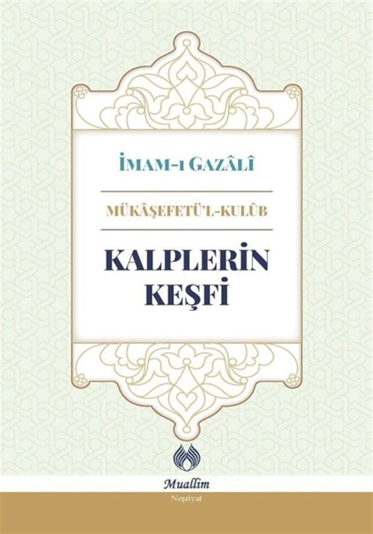 İmam-ı GazaliIslamische BücherKalplerin Keşfi