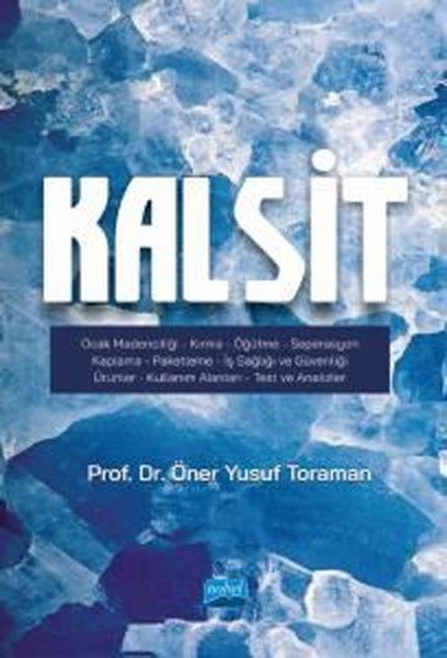 Öner Yusuf ToramanDigerKalsit: Ocak Madenciliği-Kırma - Öğütme - Seperasyon - Kaplama - Paketleme - İş Sağlığı ve Güvenliği