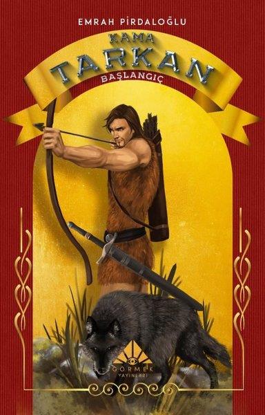 Emrah PirdaloğluÇocuk Gençlik RomanlarıKama Tarkan - Başlangıç