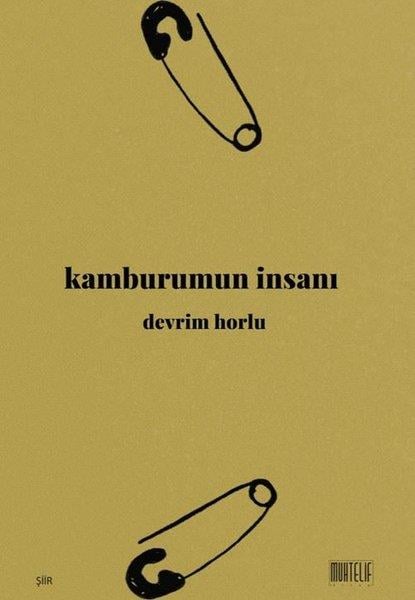 Devrim HorluTürk ŞiiriKamburumun İnsanı