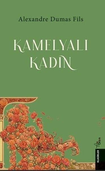 Alexandre Dumas FilsDünya KlasikleriKamelyalı Kadın