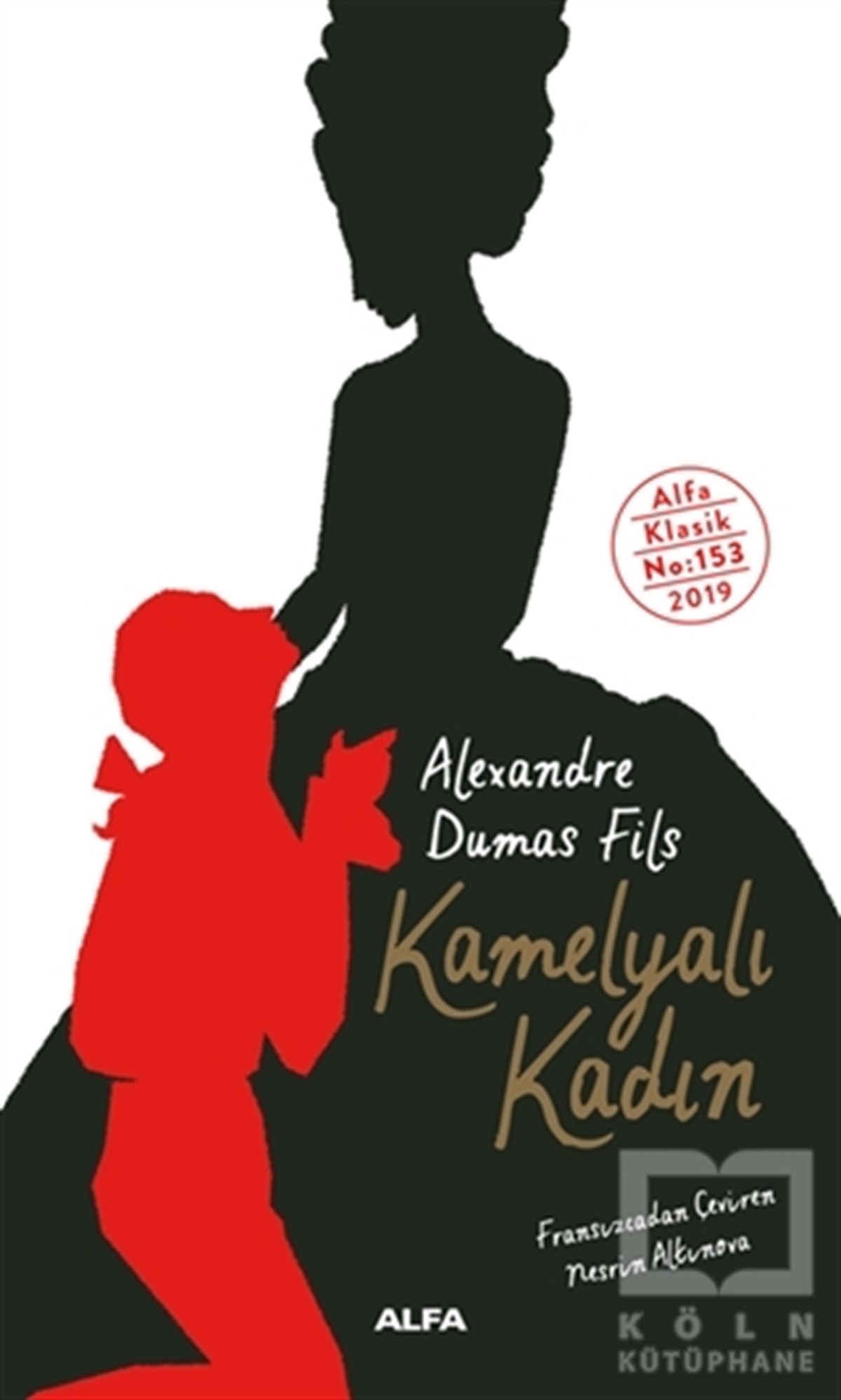 Alexandre Dumas FilsDünya Klasikleri & Klasik KitaplarKamelyalı Kadın
