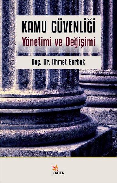 Ahmet BardakKamuKamu Güvenliği-Yönetimi ve Değişimi