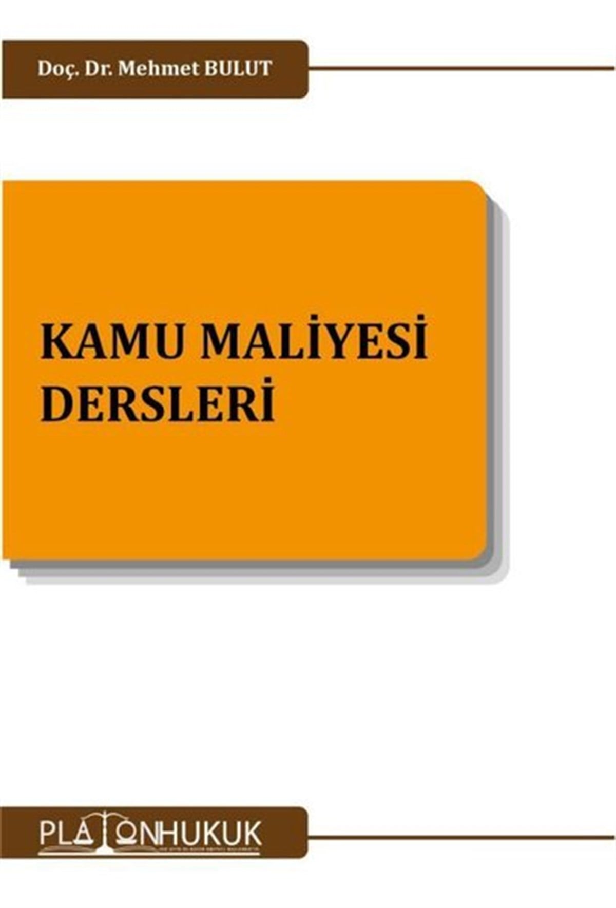 Mehmet BulutHukuk Üzerine KitaplarKamu Maliyesi Dersleri