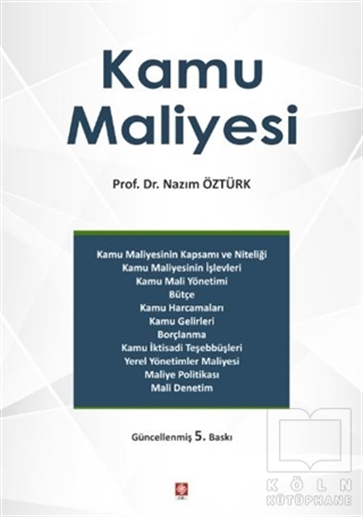 Nazım Öztürkİşletme, Muhasebe, Maliye KitaplarıKamu Maliyesi