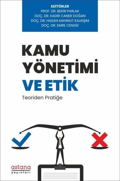 KolektifKamuKamu Yönetimi ve Etik: Teoriden Pratiğe