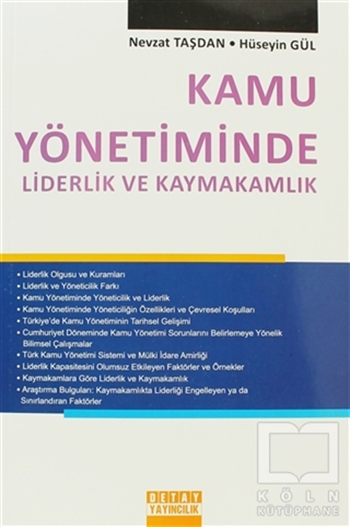 Kamu Yönetiminde Liderlik ve Kaymakamlık