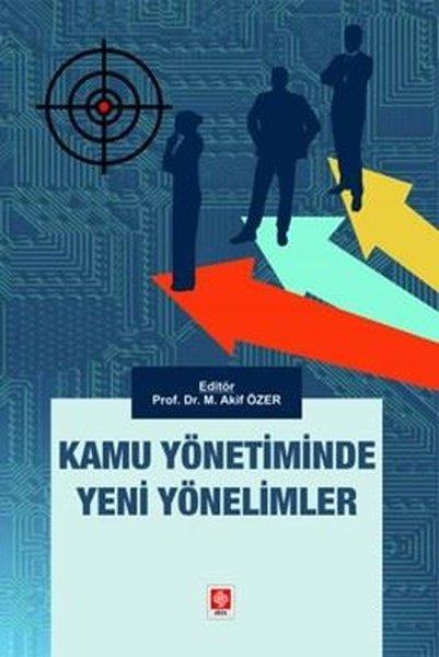 Mehmet Akif ÖzerIsletme - Is IdaresiKamu Yönetiminde Yeni Yönelimler