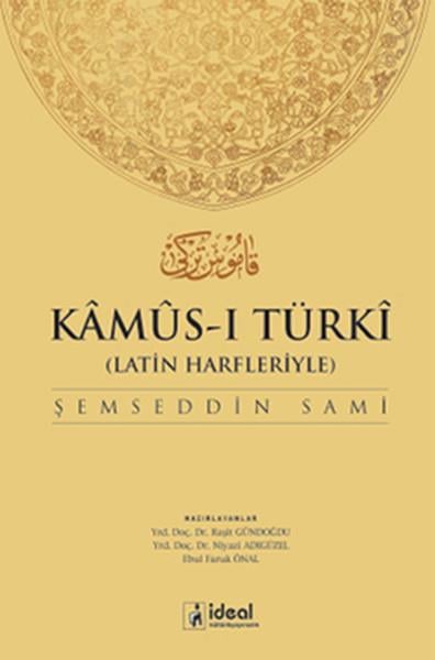 Niyazi AdıgüzelReferans & Kaynak KitaplarLatin Harfleriyle Kamus-i Türki (Osmanlıca-Türkçe Sözlük)