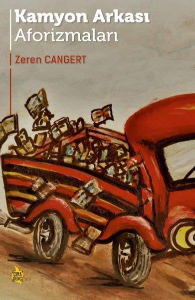 Zeren CangertDeneme KitaplarıKamyon Arkası Aforizmaları