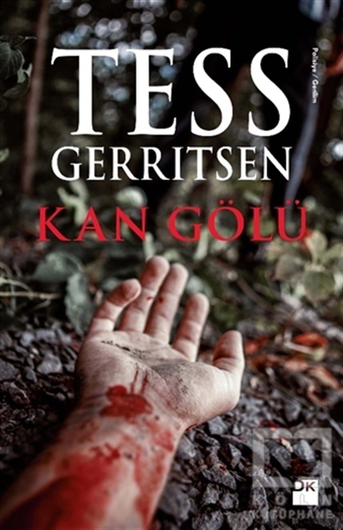 Tess GerritsenPolisiyeKan Gölü