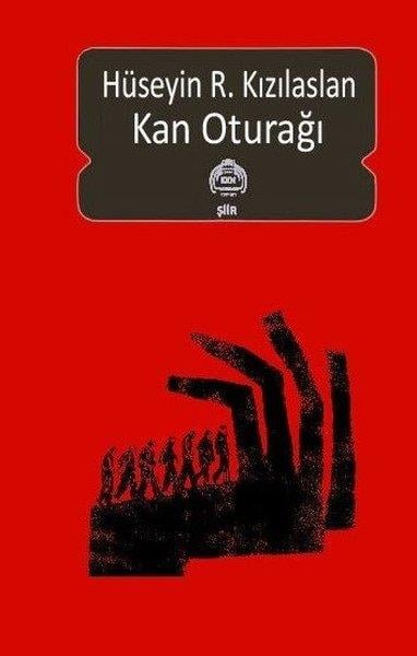 Hüseyin R. KızılaslanTürk ŞiiriKan Oturağı
