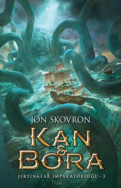 Jon SkovronFantastik Kitaplar & Fantastik RomanlarKan ve Bora - Fırtınalar İmparatorluğu 3