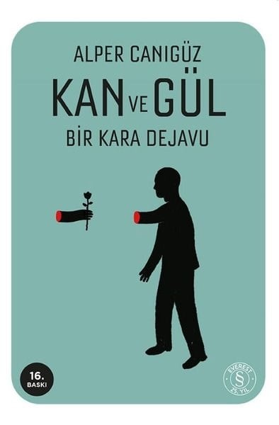 Alper CanıgüzPolisiye Romanlar & Cinayet RomanlarıKan ve Gül - Bir Kara Dejavu