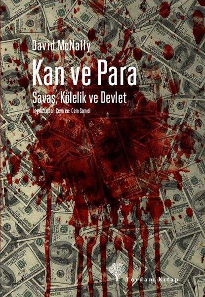 David McnallyDünya Siyaseti ve PolitikasıKan ve Para - Savaş Kölelik ve Devlet