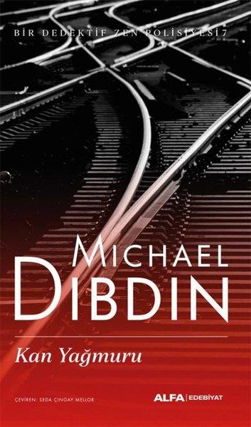 Michael DibdinPolisiye Romanlar & Cinayet RomanlarıKan Yağmuru - Bir Dedektif Zen Polisiyesi 7
