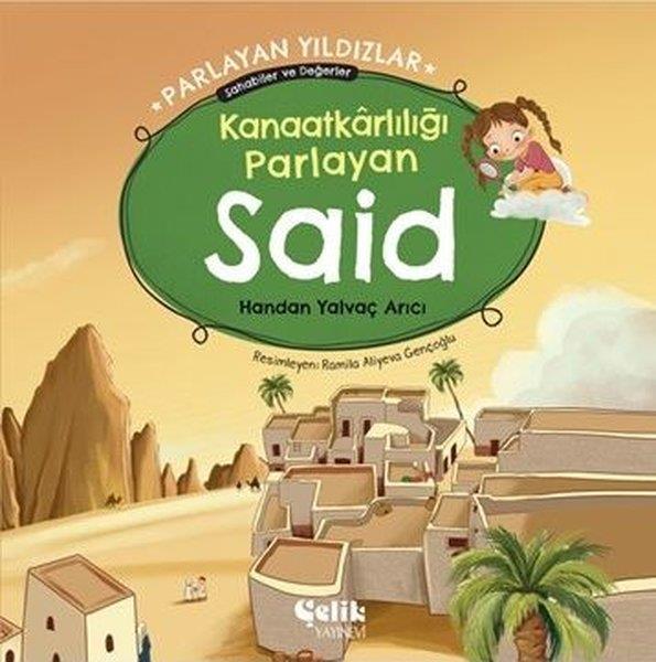 Handan Yalvaç ArıcıIslamische BücherKanaatkarlılığı Parlayan Said - Parlayan Yıldızlar Sahabiler ve Değerler