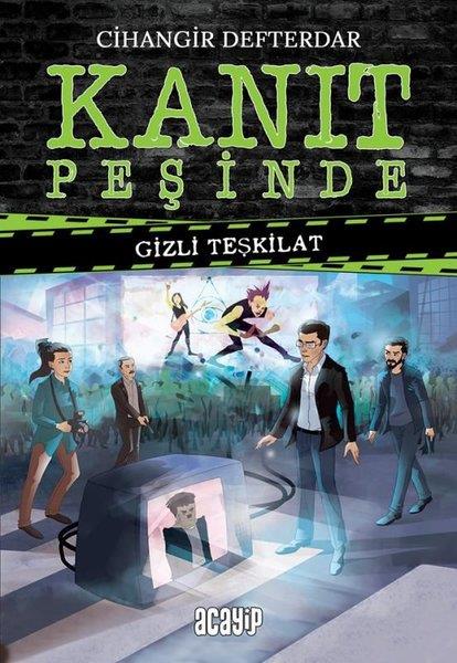 Cihangir DefterdarAksiyon Kitapları & Macera KitaplarıKanıt Peşinde - Gizli Teşkilat