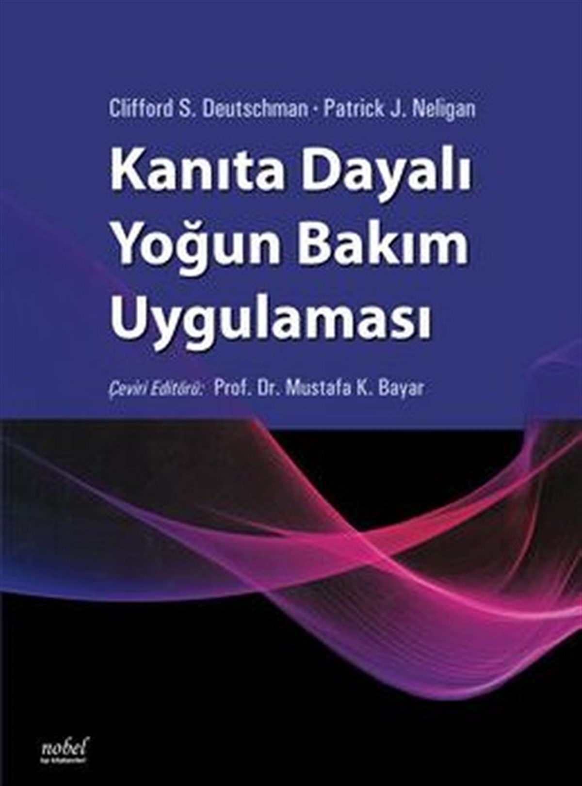 KolektifTıpKanıta Dayalı Yoğun Bakım Uygulaması