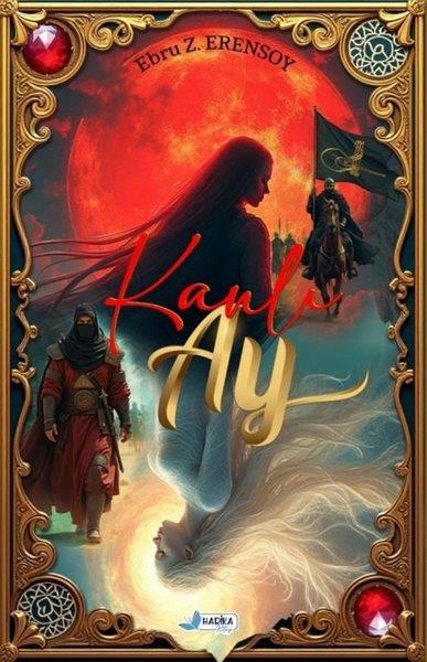 Ebru Zübeyde ErensoyAction & AbenteuerbücherKanlı Ay