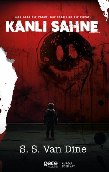 S. S. Van DineDünya RomanKanlı Sahne - Her Nota Bir Yalan, Her Sessizlik Bir İtiraf