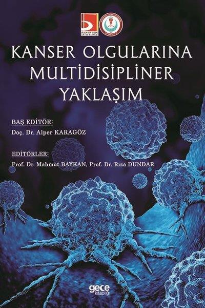 KolektifTipKanser Olgularına Multidisipliner Yaklaşım