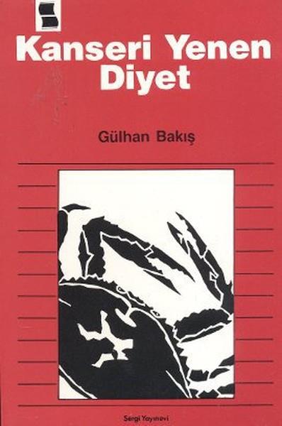 Gülhan BakışBeslenme Kitapları & Diyet KitaplarıKanseri Yenen Diyet