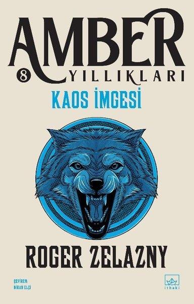 Roger ZelaznyFantasy und RomaneKaos İmgesi - Amber Yıllıkları 8. Kitap