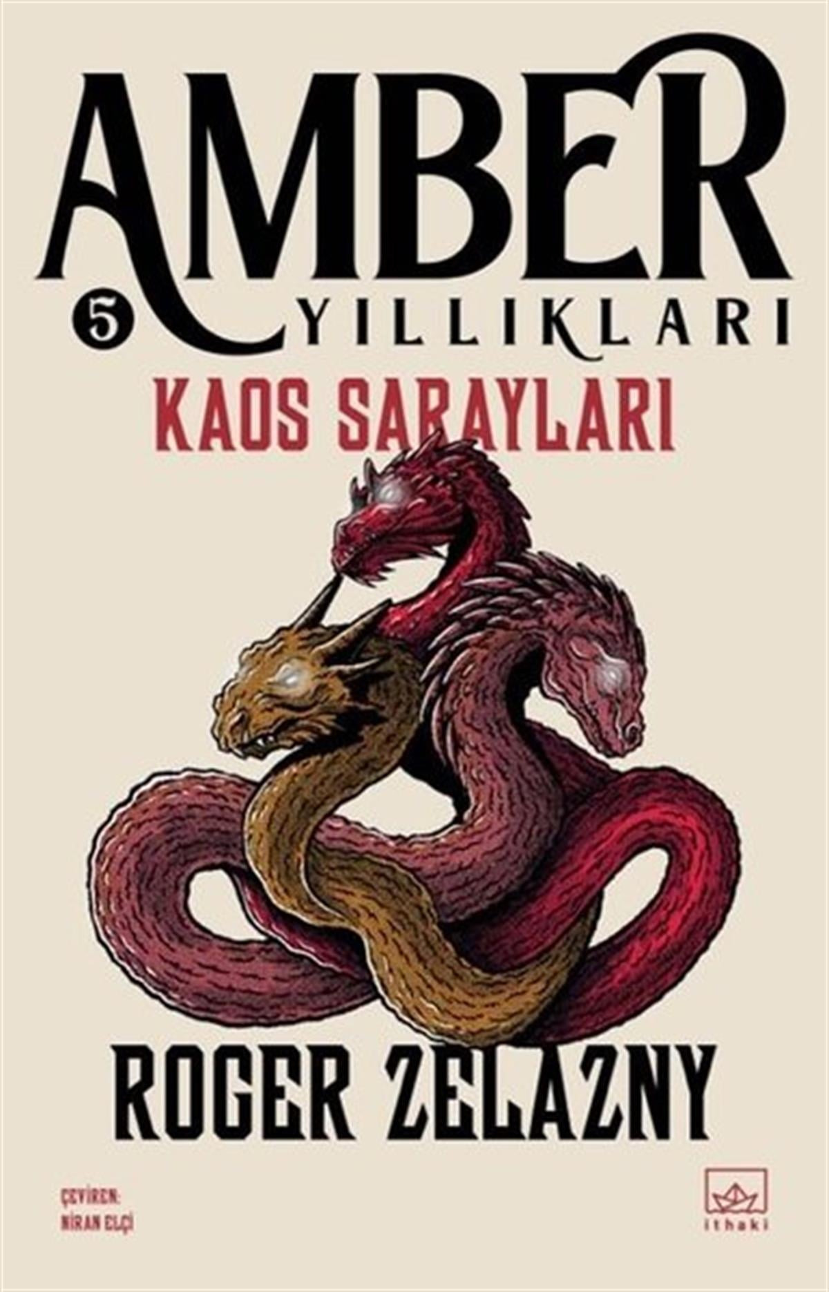 Roger ZelaznyFantasy und RomaneKaos Sarayları - Amber Yıllıkları 5