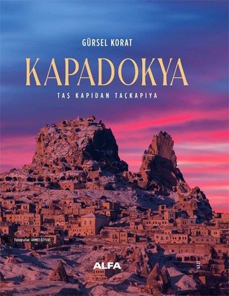 Gürsel KoratGezi Rehberi KitaplarıKapadokya - Taş Kapıdan Taçkapıya