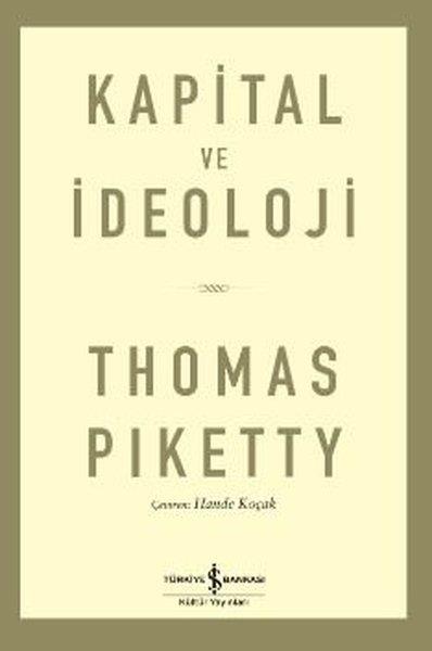 Thomas PikettyGenel Politika & Siyaset Bilim & Siyaset Tarihi KitaplarıKapital ve İdeoloji